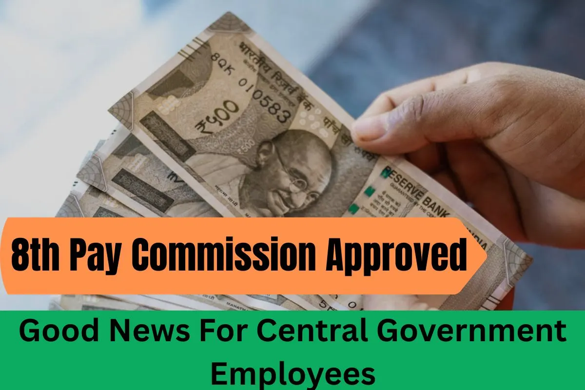 8th Pay Commission Approved: Good News For Central Government Employees Salary Hike from January 2026