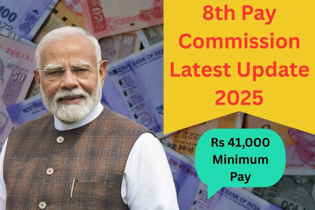 8th Pay Commission Latest Update 2025: 30-34% Salary Hike, Rs 41,000 Minimum Pay Expected from Jan 2026