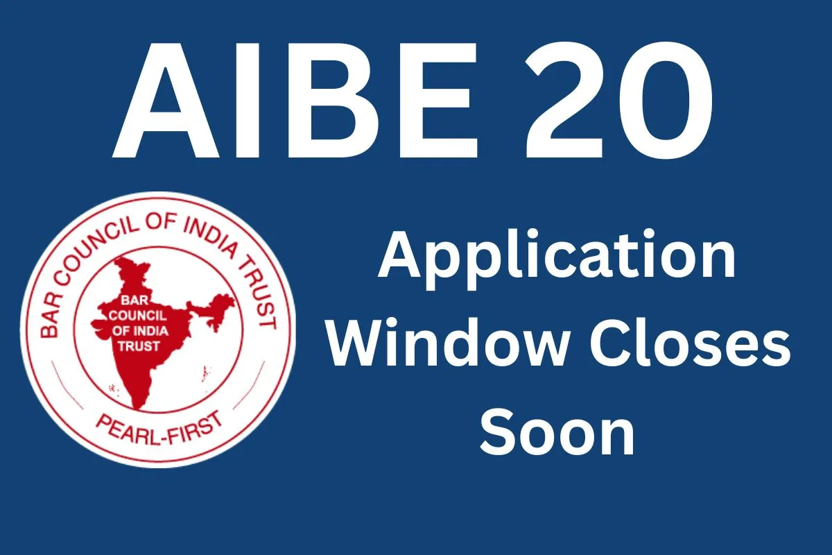 AIBE 20 Application Window Closes Soon - Last Chance to Register for November 30 Exam