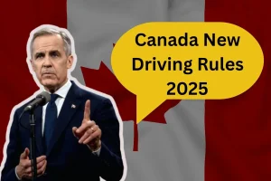 Canada New Driving Rules 2025 - check new changes & guidelines