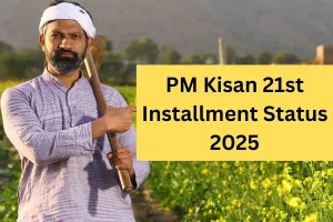PM Kisan 21st Installment Status 2025 - check payment Release date, time