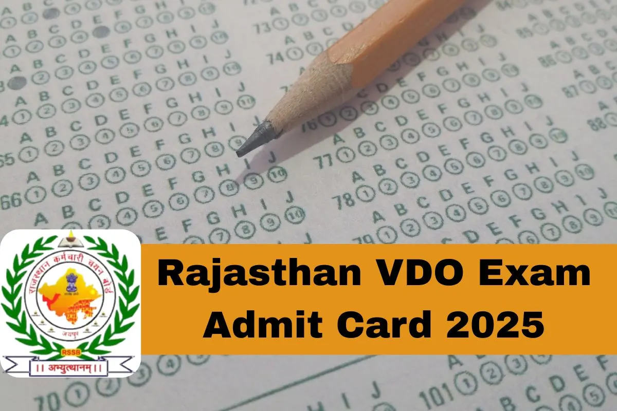 Rajasthan VDO Exam Admit Card 2025: Download Your Hall Ticket Today from Official Website