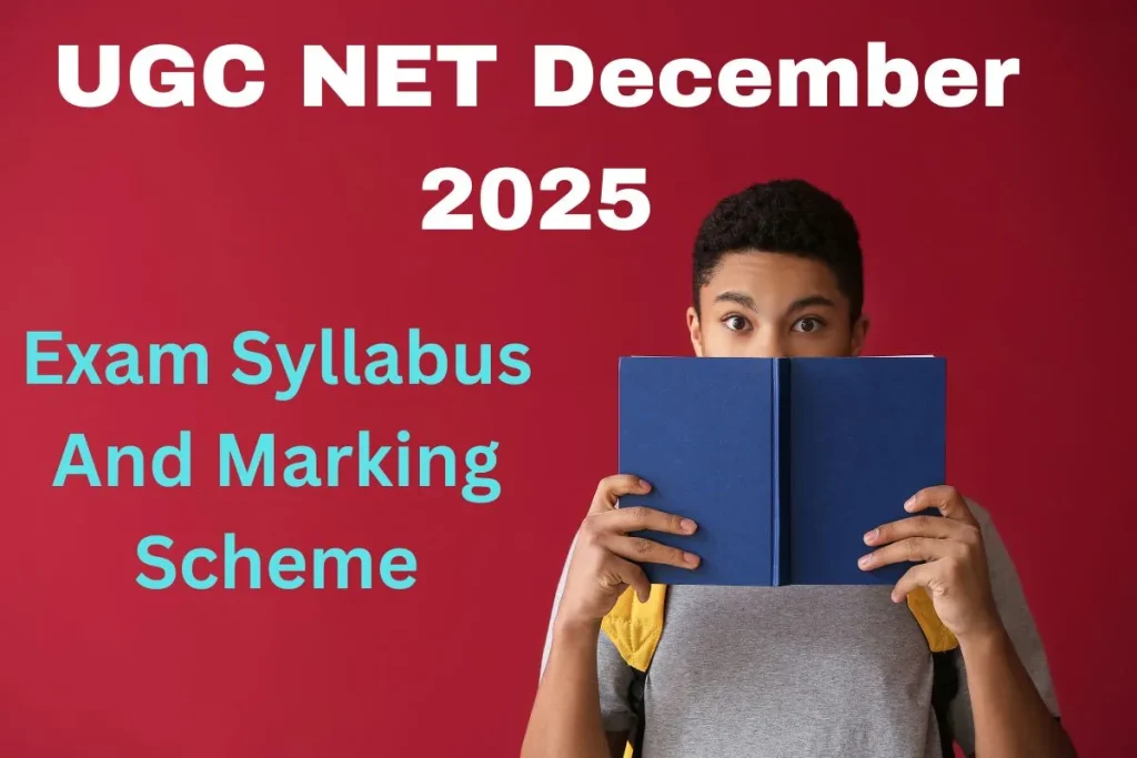 UGC NET December 2025 Exam Syllabus And Marking Scheme