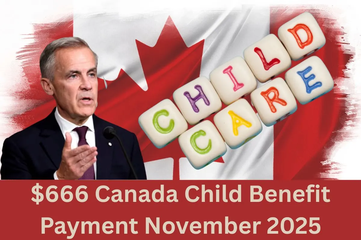 $666 Canada Child Benefit Payment November 2025 - Know Payout Dates