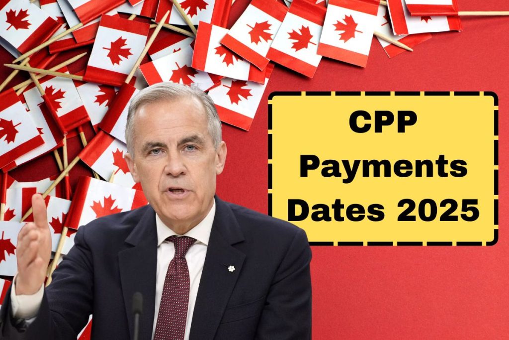 CPP Payments Dates 2025: November Schedule, Eligibility, and Key Benefits Explained