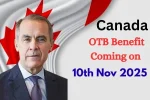 Canada OTB Benefit Coming on 10th November 2025 – Eligibility, Payment Date & Amount