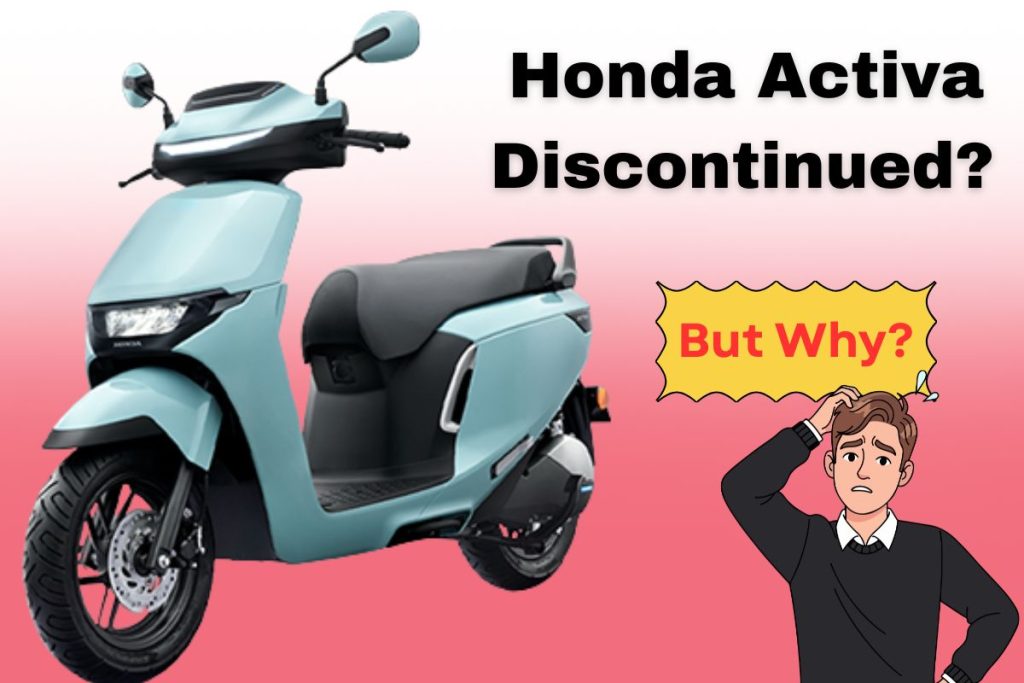 Honda Activa Discontinued? But Why?