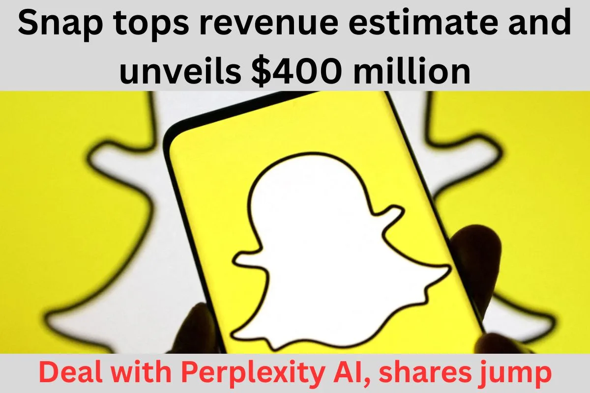 Snap tops revenue estimate and unveils $400 million deal with Perplexity AI, shares jump