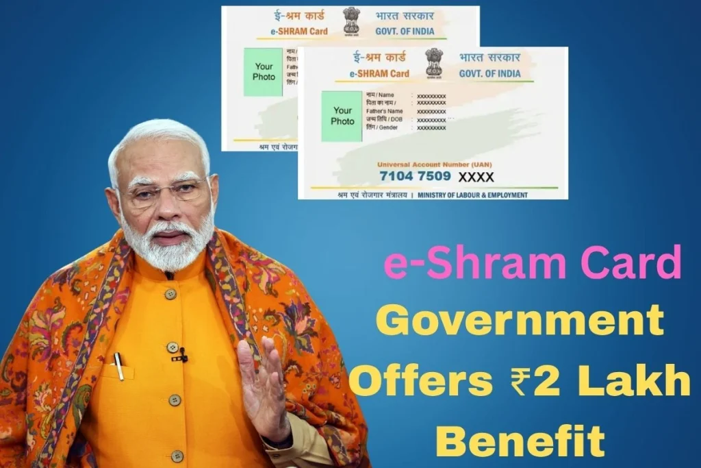 e-Shram Card: Government Offers ₹2 Lakh Benefit, Know How to Apply