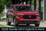 2026 Honda CR-V Hybrid Is Here: 40 MPG, Panoramic Roof, and Built for Adventure