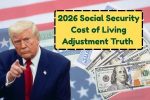 2026 Social Security Cost of Living Adjustment Truth 
