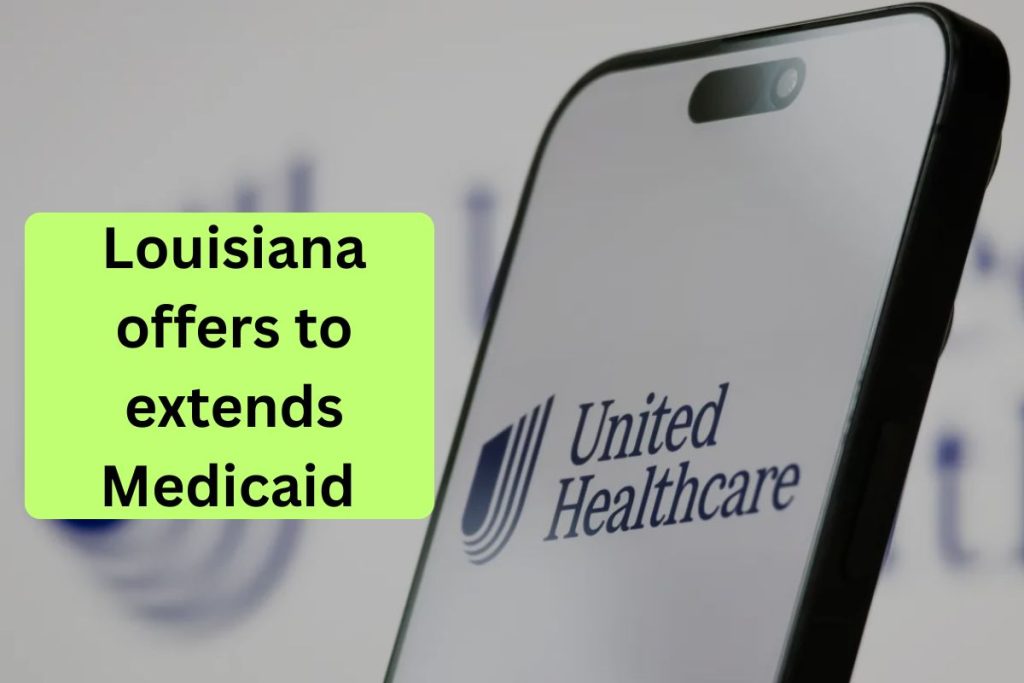 Louisiana offers to extends Medicaid contract with United Healthcare