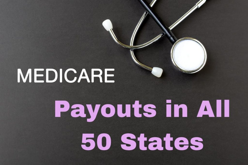 Medicare Payouts in All 50 States