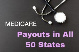 Medicare Payouts in All 50 States