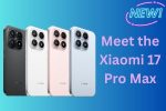 Meet the Xiaomi 17 Pro Max: 7500mAh Battery, Leica Zoom & Dual Screens at Their Best