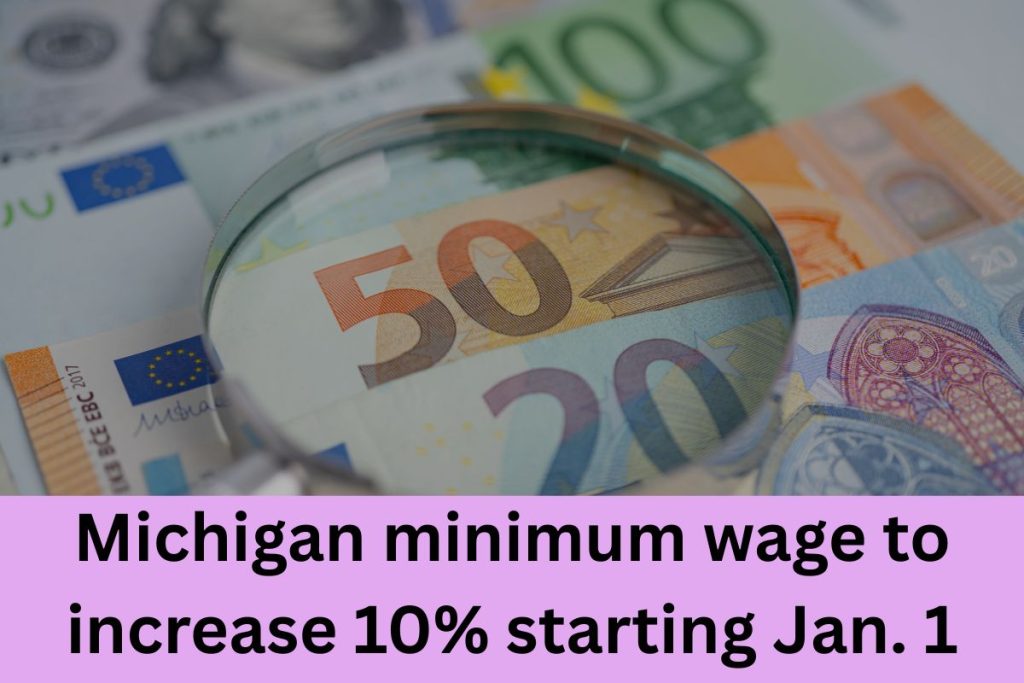 Michigan Minimum Wage to Increase 10% Starting Jan 1
