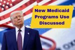 New Medicaid Programs Use Discussed
