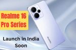 Realme 16 Pro Series Confirmed to Launch in India Soon: Expected Specifications, Features