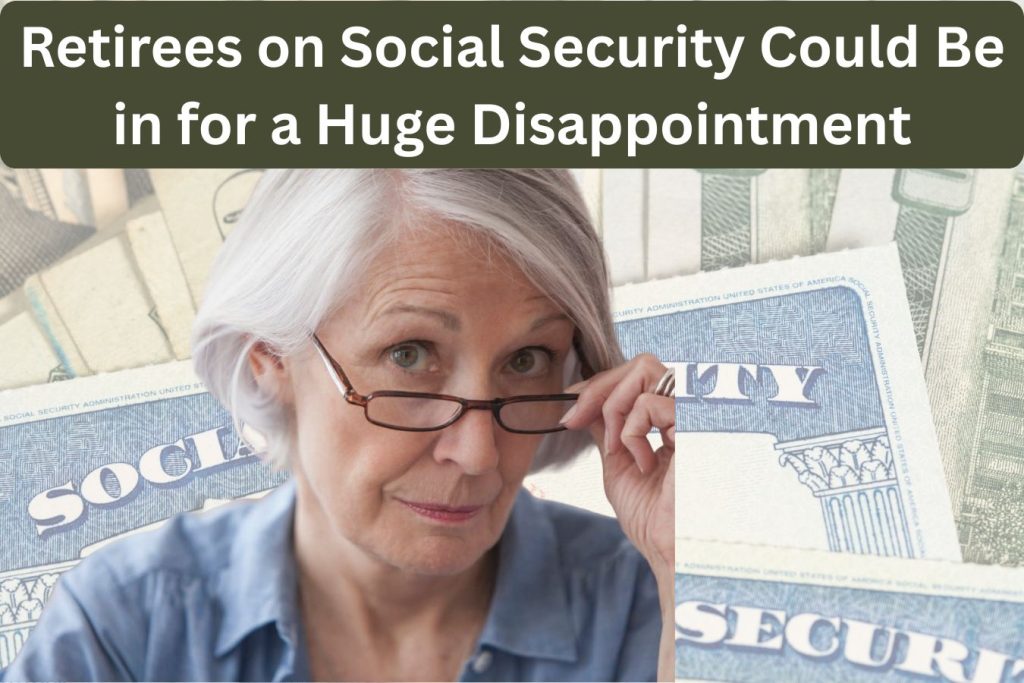 Retirees on Social Security Could Be in for a Huge Disappointment in 2026. Here's Why.