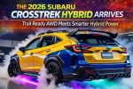 The 2026 Subaru Crosstrek Hybrid Arrives: Trail Ready AWD Meets Smarter Hybrid Power