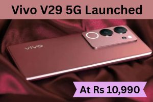 Vivo V29 5G Launched at Rs10,990 - 250MP Camera & Snapdragon 8 Gen 3 at This Price?
