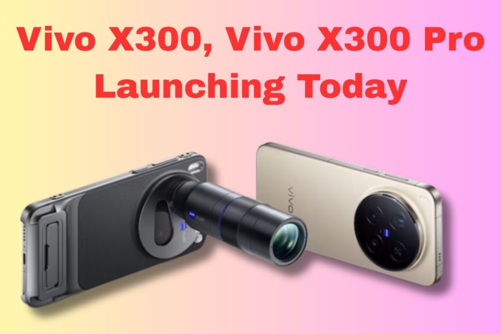 Vivo X300, Vivo X300 Pro Launching Today: Know Price in India, Features and Specifications